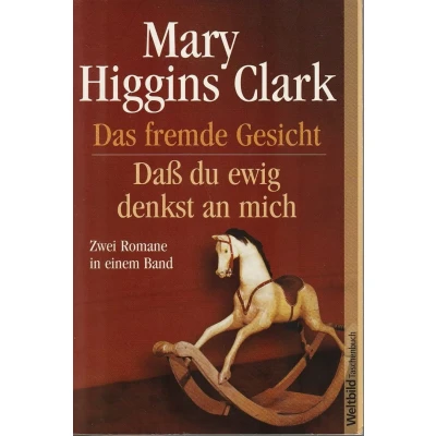 Abbildung von Das fremde Gesicht / Daß du ewig denkst an mich (Zwei Romane in einem Band)