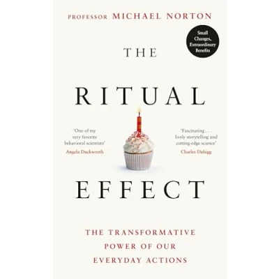 Abbildung von The Ritual Effect: Transformative Power of Our Everyday Actions