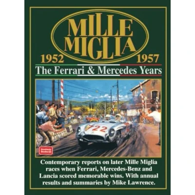 Abbildung von Mille Miglia The Ferrari &amp; Mercedes Years 1952 1957: Racing (Mille S.)