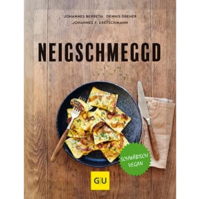 Abbildung von Neigschmeggd: schwäbisch vegan (GU Vegan)