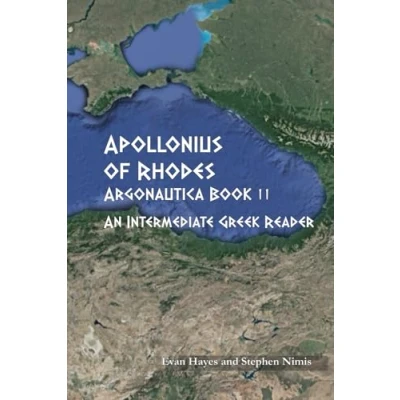 Abbildung von Apollonius of Rhodes: Argonautica Book II: An Intermediate Greek Reader with Running Vocabulary and Grammatical Commentary