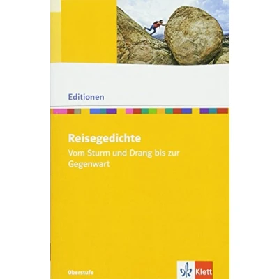 Abbildung von Reisegedichte. Vom Sturm und Drang bis zur Gegenwart: Textausgabe mit Materialien Klasse 11 13 (Editionen für den Literaturunterricht)