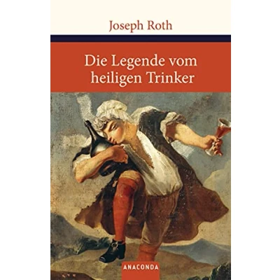 Abbildung von Die Legende vom heiligen Trinker (Große Klassiker zum kleinen Preis, Band 119)