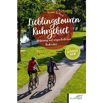 Abbildung von Lieblingstouren Ruhrgebiet: Unterwegs auf ungewöhnlichen Radrouten (Schönes NRW)