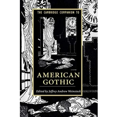 Abbildung von The Cambridge Companion to American Gothic (Cambridge Companions to...)