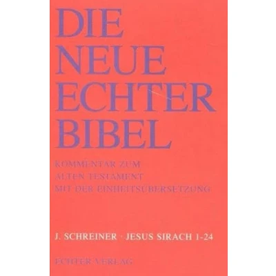 Abbildung von Die Neue Echter Bibel. Kommentar: Jesus Sirach 1 24: 38. Lieferung