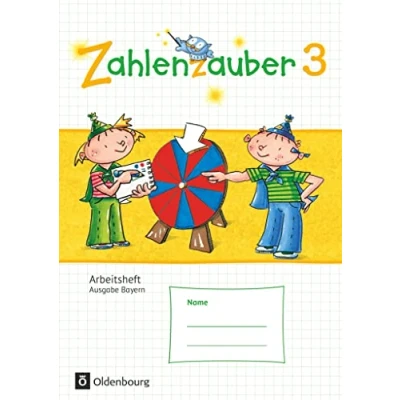Abbildung von Zahlenzauber Mathematik für Grundschulen Ausgabe Bayern 2014 3. Jahrgangsstufe: Arbeitsheft Mit Lösungsheft