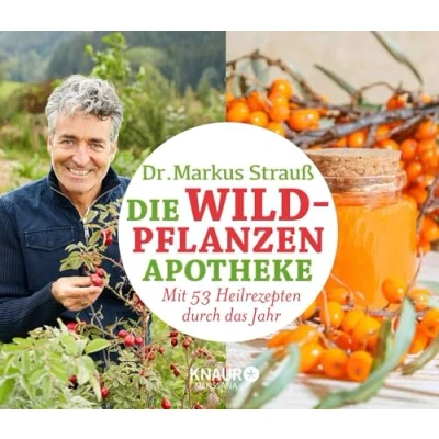 Abbildung von Die Wildpflanzen Apotheke Kalender: Mit 53 Heilrezepten durch das Jahr