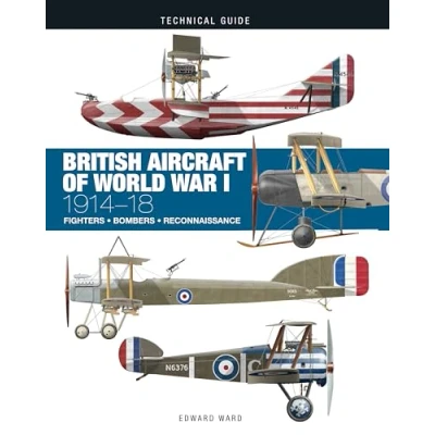 Abbildung von British Aircraft of World War I 1914 18 (Technical Guides)