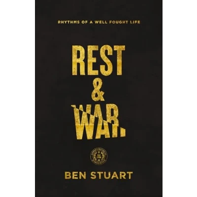 Abbildung von Rest and War: Rhythms of a Well Fought Life