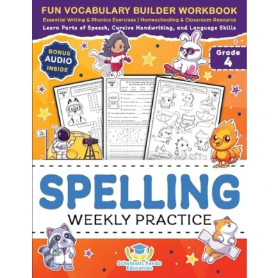 Abbildung von Spelling Weekly Practice for 4th Grade: Fun Vocabulary Builder Workbook with Essential Writing &amp; Phonics Exercises Ages 9 10 A Homeschooling ... Language Skills (Elementary Books Kids)