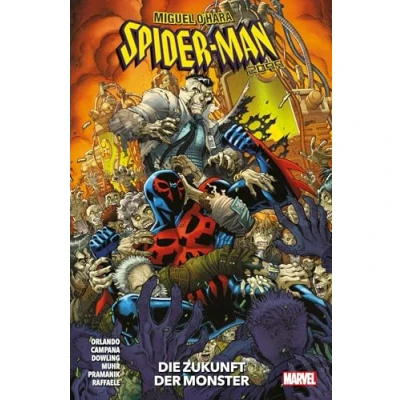 Abbildung von Miguel O&#039;Hara: Spider Man 2099: Bd. 1: Die Zukunft der Monster