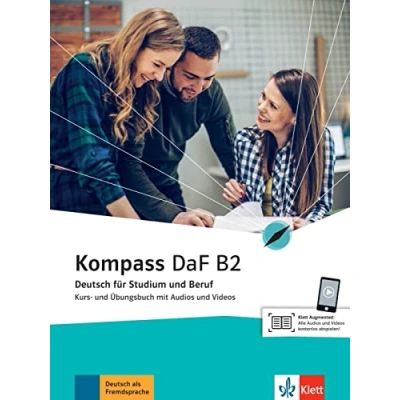 Abbildung von Kompass DaF B2: Deutsch für Studium und Beruf. Kurs Übungsbuch mit Audios Videos (Kompass DaF: Beruf)