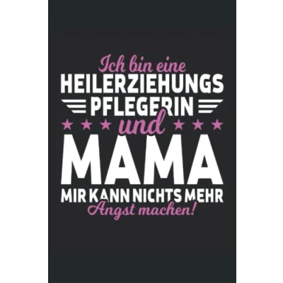 Abbildung von Ich bin eine Heilerziehungspflegerin und Mama: Notizbuch Tagebuch DIN A5 Liniert 120 Seiten