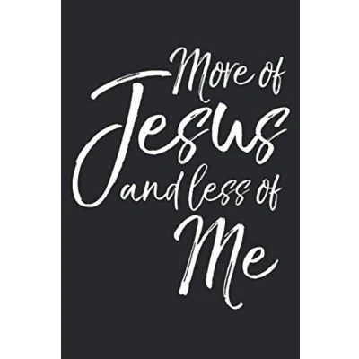 Abbildung von More of Jesus and Less Me: Inspirational Christian Devotional Journal with Blank Pages &amp; Notebook to take Sermon Bible Study Notes