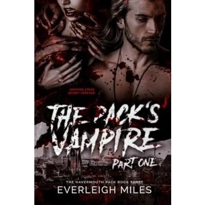 Abbildung von The Pack&#039;s Vampire, Part One (The Book Three of Havermouth Pack Series, Band 1)