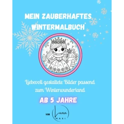 Abbildung von Mein zauberhaftes Wintermalbuch: 40 liebevoll gestaltete Winterbilder laden zum ausmalen ein