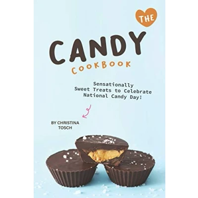 Abbildung von The Candy Cookbook: Sensationally Sweet Treats to Celebrate National Day!