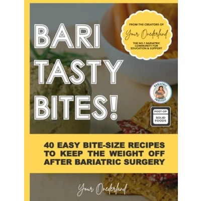 Abbildung von Bari Tasty Bites Bariatric Cookbook: 40 Easy Bite Size Recipes to Keep the Weight off after Surgery (Bariatric Cookbook Collection)