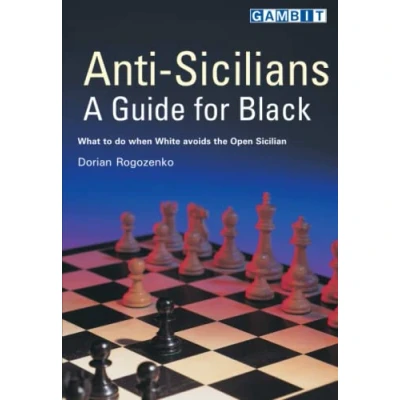 Abbildung von Anti Sicilians: A Guide for Black (Chess Opening Guides)