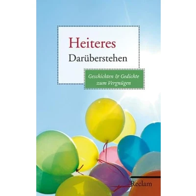 Abbildung von Heiteres Darüberstehen: Geschichten und Gedichte zum Vergnügen