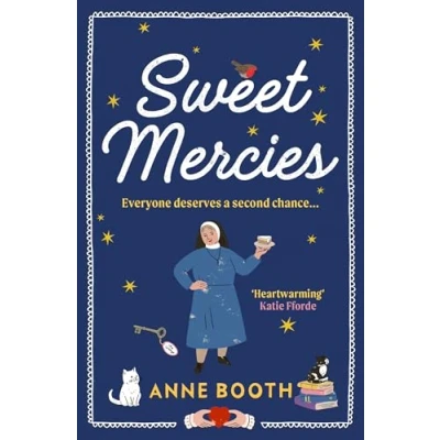 Abbildung von Sweet Mercies: Order the most charming heartwarming read for 2024 (The Sisters of Saint Philomena)