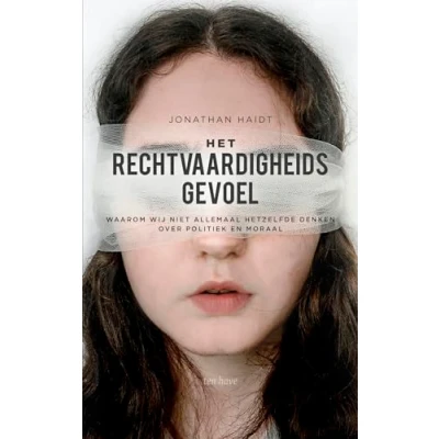Abbildung von Het rechtvaardigheidsgevoel: waarom wij niet allemaal hetzelfde denken over politiek en moraal