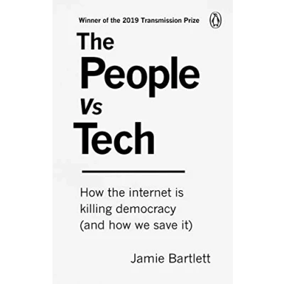 Abbildung von the People Vs Tech: how internet is killing democracy (and we save it)