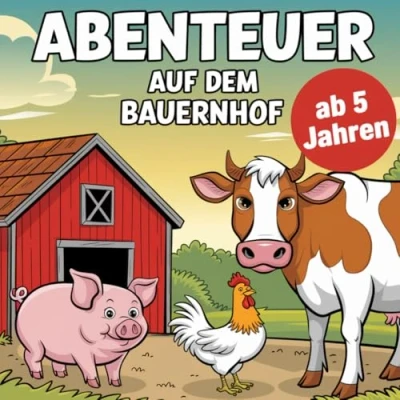 Abbildung von Abenteuer auf dem Bauernhof malen und gestalten ab 5 Jahren
