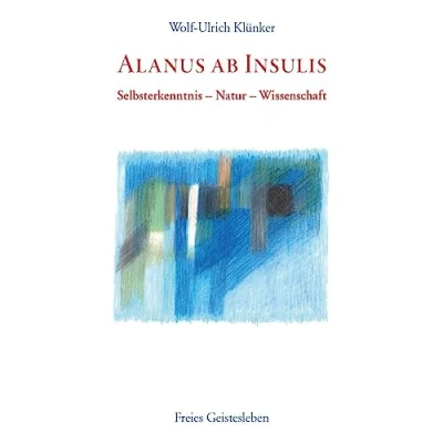 Abbildung von Alanus ab Insulis: Selbsterkenntnis Natur Wissenschaft