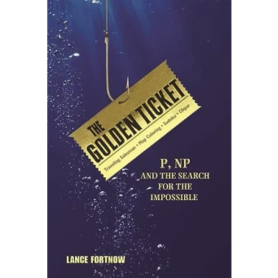 Abbildung von Golden Ticket: P, NP, and the Search for Impossible