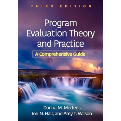 Abbildung von Program Evaluation Theory and Practice: A Comprehensive Guide