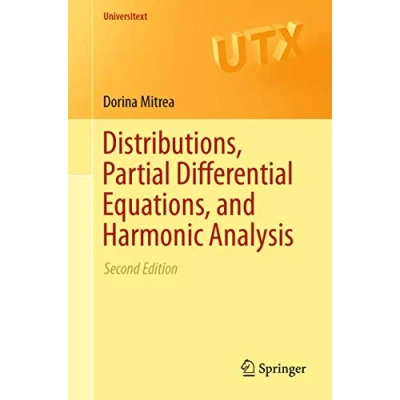 Abbildung von Distributions, Partial Differential Equations, and Harmonic Analysis (Universitext)