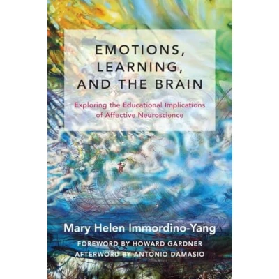 Abbildung von Emotions, Learning, and the Brain: Exploring Educational Implications of Affective Neuroscience (The Norton Series on Social Education, Band 0)
