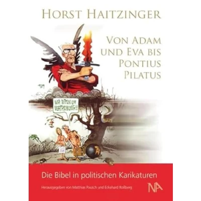 Abbildung von Von Adam und Eva bis Pontius Pilatus: Die Bibel in politischen Karikaturen