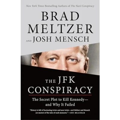 Abbildung von The JFK Conspiracy: Secret Plot to Kill Kennedy—and Why It Failed