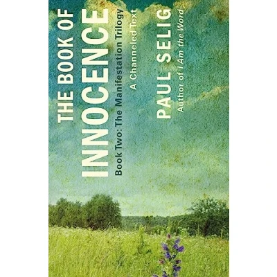 Abbildung von Book of Innocence: A Channeled Text (Manifestation Trilogy, 2, Band 2)
