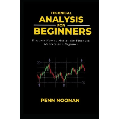 Abbildung von Technical Analysis for Beginners: Discover How to Master the Financial Market as a Beginner