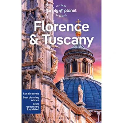 Abbildung von Lonely Planet Florence &amp; Tuscany: Planet&#039;s most comprehensive guide to the city (Travel Guide)