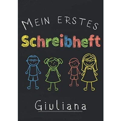 Abbildung von Mein erstes Schreibheft Giuliana: A4 Schreiblernheft für die 1.Klasse zum schreiben lernen I Lineatur 1 Schulstart Geschenk zur Einschulung Übungsheft mit 3 Linien