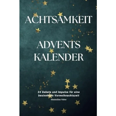 Abbildung von Achtsamkeits Adventskalender 24 besinnliche Gebete, Impulse und Aufgaben Buch zum Ausfüllen