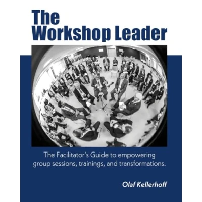 Abbildung von The Workshop Leader: Facilitator’s Guide to empowering group sessions, trainings, and transformations.