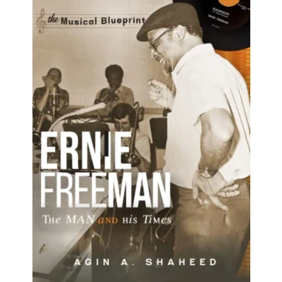 Abbildung von The Musical Blueprint Ernie Freeman Man and His Times