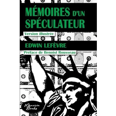 Abbildung von Mémoires d&#039;un spéculateur: La véritable histoire illustrée du trader Jesse Livermore