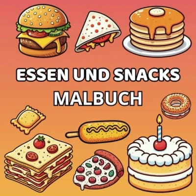Abbildung von Essen und Snacks Malbuch: 50 einfache Designs für ein mutiges einfaches Malbuch Erwachsene Kinder zur Entspannung zum Stressabbau