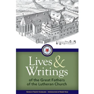 Abbildung von Lives and Writings of the Great Fathers Lutheran Church