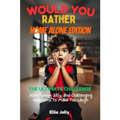 Abbildung von Would You Rather Home Alone: The Ultimate Challenge of Choices: A Fun and Spooky Activity Book for Kids