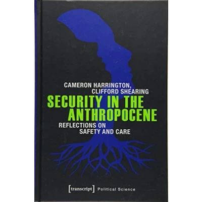 Abbildung von Security in the Anthropocene: Reflections on Safety and Care (Edition Politik)