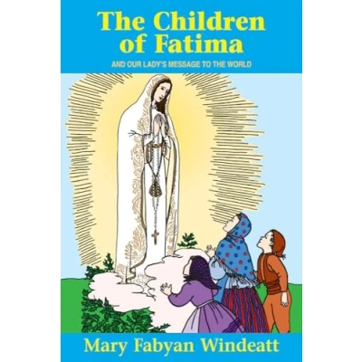 Abbildung von the Children of Fatima: And Our Lady&#039;s Message to World (Stories Saints for Young People Ages 10 100)