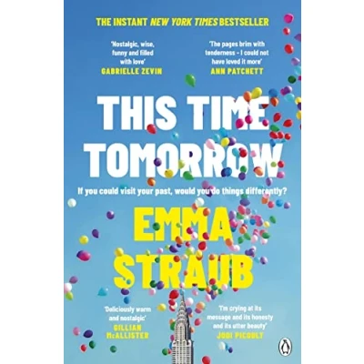 Abbildung von This Time Tomorrow: the tender and witty New novel from York Times bestselling author of All Adults Here
